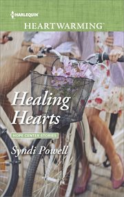 Healing Hearts : Hope Center Stories Series, Book 2 cover image cdn