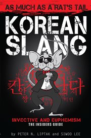 As much as a rat's tail : Korean slang cover image cdn