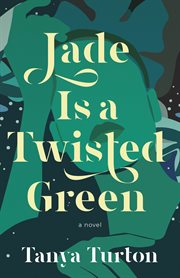 Jade Is a Twisted Green cover image cdn
