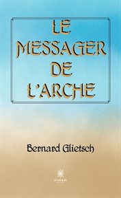 Le messager de l'arche cover image cdn