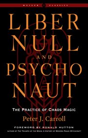 Liber null and Psychonaut : the practice of chaos magic cover image cdn