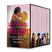 Linda lael miller classic romance favorites volume 2 : state secrets\mixed messages\only forever\used-to-be lovers cover image cdn