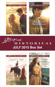 Love inspired historical july 2015 box set: the marriage agreement\cowgirl for keeps\the lawman's redemption\captive on the high seas cover image cdn