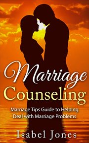 Marriage counseling: marriage tips guide to helping deal with marriage problems cover image cdn