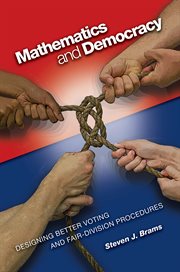 Mathematics and Democracy : Designing Better Voting and Fair-Division Procedures cover image cdn