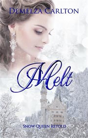 Melt : snow queen retold cover image cdn
