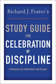 Richard J. Foster's study guide for Celebration of discipline cover image cdn