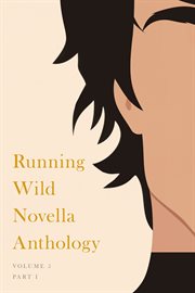 Running Wild Novella Anthology. Volume 5, Book 1 cover image cdn