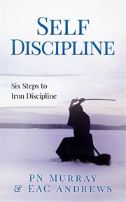 Self-discipline: six steps to iron discipline cover image cdn