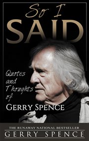 So i said. Quotes and Thoughts of Gerry Spence cover image cdn