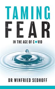 Taming fear in the age of covid cover image cdn