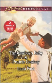 The cowboy's baby : Prairie cowboy cover image cdn