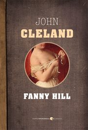 Fanny Hill : memoirs of a woman of pleasure cover image cdn