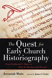 The quest for early church historiography cover image cdn