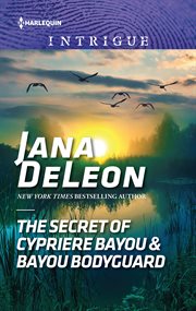 The secret of Cypriere Bayou & Bayou bodyguard cover image cdn