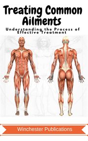 Treating common ailments: understanding the process of effective treatment cover image cdn