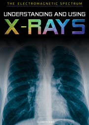 UNDERSTANDING AND USING X-RAYS cover image cdn