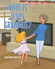 Who is jesus, grammie? cover image cdn
