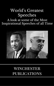 World's greatest speeches: a look at some of the most inspirational speeches of all time cover image cdn