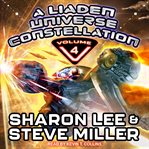 A Liaden Universe Constellation, Volume 4 : Liaden Universe Collection Series, Book 4 cover image cdn