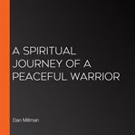 A spiritual journey of a peaceful warrior cover image cdn