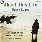 About this life : journeys on the threshold of memory cover image cdn