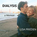 Dialysis : a memoir cover image cdn