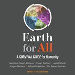 Earth for all : a survival guide for humanity : a report to the Club of Rome (2022), fifty years after The limits of growth (1972) cover image cdn