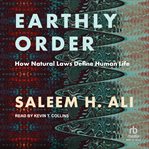 Earthly order : how natural laws define human life cover image cdn