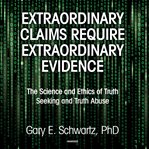 Extraordinary claims require extraordinary evidence cover image cdn