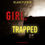 Girl, trapped cover image cdn