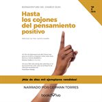 Hasta los cojones del pensamiento positivo (fed up with positive thinking) cover image cdn