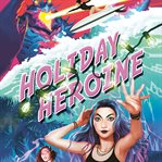 Holiday heroine cover image cdn