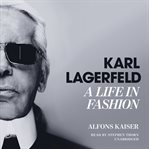 Karl lagerfeld : a life in fashion cover image cdn