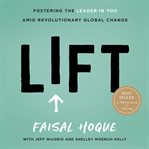 Lift : fostering the leader in you amid revolutionary global change cover image cdn