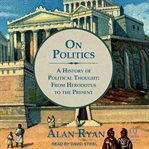On politics : a history of political thought from Herodotus to the present cover image cdn