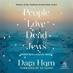 People love dead Jews : reports from a haunted present cover image cdn