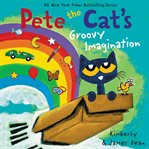 Pete the Cat's groovy imagination cover image cdn
