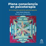 Plena consciencia en psicoterapia (the soul of discipline) cover image cdn