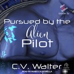 Pursued by the alien pilot cover image cdn
