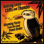 Rolling seas cliffs and thunder rhyming yarns from the land down under cover image cdn