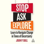 Stop, ask, explore : learn to navigate change in times of uncertainty cover image cdn