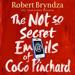 The not so secret emails of Coco Pinchard cover image cdn