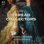 The Thread Collectors : A Novel cover image cdn