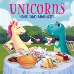 Unicorns have bad manners cover image cdn