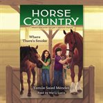 Where There's Smoke (Horse Country #3) cover image cdn