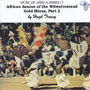 African dances of the witwatersand gold mines, part 2 cover image cdn