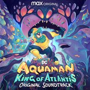 Aquaman: king of atlantis (original soundtrack) cover image cdn