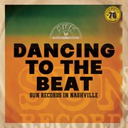 Dancing to the beat: sun records in nashville cover image cdn