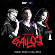 Días de gallos (música original de la serie de hbo max) cover image cdn